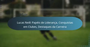 Read more about the article Lucas Neill: Papéis de Liderança, Conquistas em Clubes, Destaques da Carreira